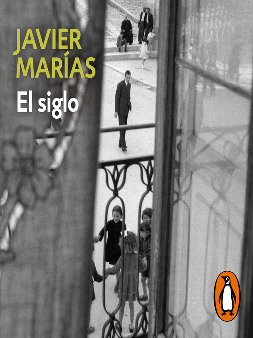 Title details for El siglo by Javier Marías - Available